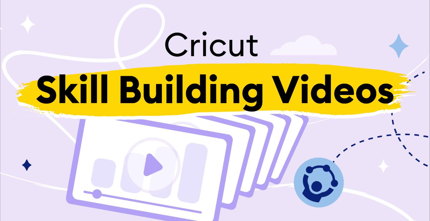 Cricut Skills Video Library